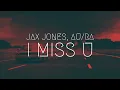 Download Lagu Jax Jones, Au/Ra - i miss u | Extended Remix