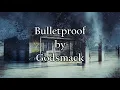Godsmack - Bulletproof (Lyrics)