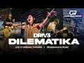 Download Lagu DILEMATIKA - DRIVE | LIVE AT PEMANASAN KOPLING (KOPLO KELILING)