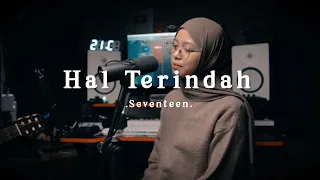 hal terindah seventeen cover 