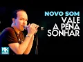 Download Lagu Novo Som - Vale A Pena Sonhar (Ao Vivo) - DVD Na Estrada