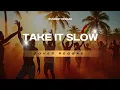 Lagu TAKE IT SLOW | LAGU REGGAE TERBARU! 