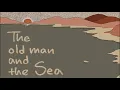 Lagu The Old Man and The Sea (노인과 바다) | 읽어주는 영어 원서