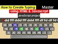 How to create typing master HTML CSS and Javascript Tutorial - 1