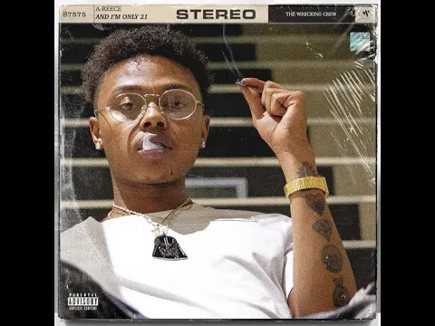 Download MP3 A-Reece - And I'm Only 21 [Full EP]