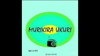 MURIKIRA UKURI, igice ca 968