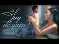 Download Lagu SAY ĐỂ QUÊN - NGUYỄN KIỀU OANH x LÊ CƯƠNG | OFFICIAL MUSIC VIDEO