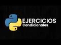 Ejercicios Basicos Python - Condicionales If Elif y Else