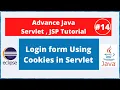 Login form using Cookies in Servlet with example Advance Java Servlet Jsp Tutorial