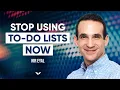 How To Be Productive Throw Away Your To-Do List Vishen Lakhiani Nir Eyal