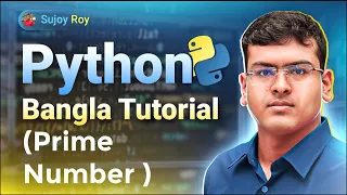 Prime Number in Python Python Bangla Tutorial for Beginners Lecture 24