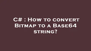 C How to convert Bitmap to a Base64 string