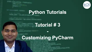 Python Beginner Tutorial - Customizing PyCharm Getting started with PyCharm