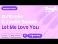 Download Lagu DJ Snake, Justin Bieber - Let Me Love You (Piano Karaoke)