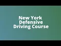 New York Defensive Driving Course