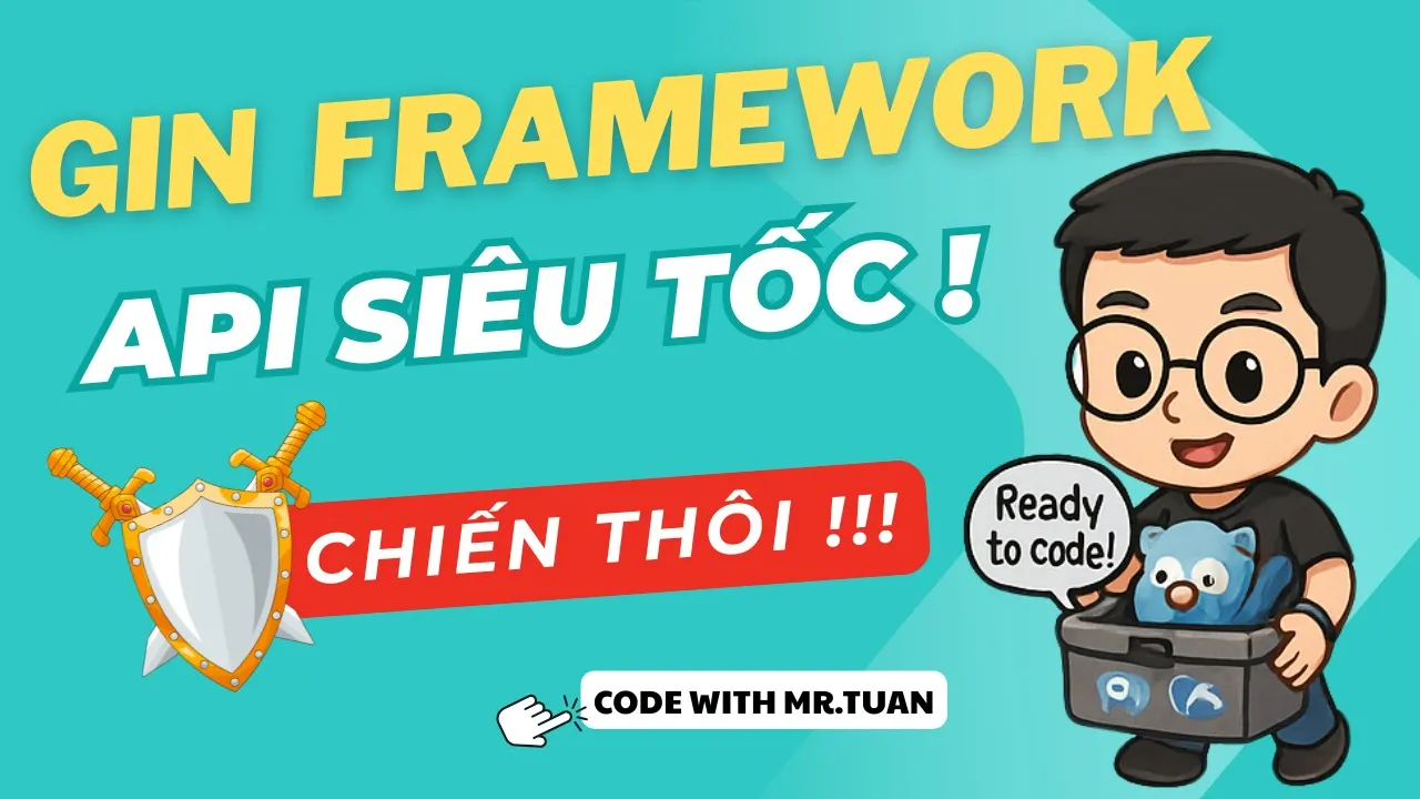 RESTful API Golang Gin #07: Chào Mừng Đến Với Gin Framework! Xây Dựng API GET Đầu Tiên Cực Nhanh