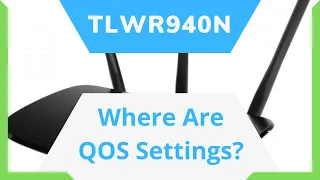 TLWR940N Where To Find QOS Settings