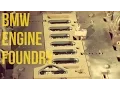 BMW Engine Block Casting HOW IT S MADE