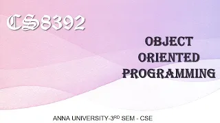 CS8392 - OBJECT ORIENTED PROGRAMMING