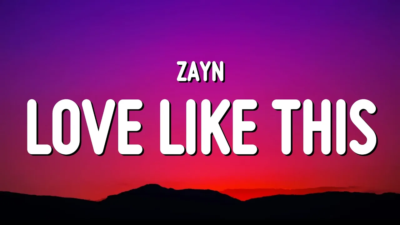 ZAYN - Love Like This MP3 Download