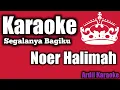 Download Lagu KARAOKE SEGALANYA BAGIKU (NOER HALIMAH)