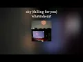 [THAISUB] sky (falling for you) - whatsaheart