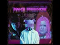 Fake Friends - Slowboy, ALMA & Digital Farm Animals
