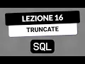 SQL Tutorial Italian 16 - Clean table with TRUNCATE