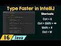 Type Faster in IntelliJ