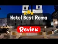 Download Lagu Hotel Best Roma Review - Should You Stay At This Hotel?