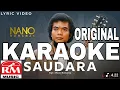 Download Lagu NANO ROMANZA - SAUDARA KARAOKE ORIGINAL (CIPT : NANO ROMANZA) @rafasadewo1 