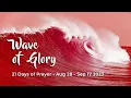 Download Lagu Wave of Glory -  21 Days of Prayer - 28 August to 17 September 2023