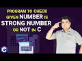 C program to check given number is strong number or not C Programming Practical Series
