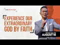 Experience Our Extraordinary God By Faith Peter Tan-Chi Run Through