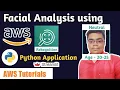 AWS Tutorials Face Analysis App using AWS Rekognition and Python