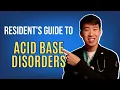 Everything You Need To Know About Acid Base Disorders