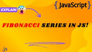 Fibonacci Series in JavaScript Learn the Algorithm