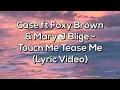 Case ft Mary J Blige Foxy Brown - Touch Me Tease Me