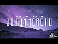 JO TUM MERE HO - BY  ANUV JAIN (LYRICS) 