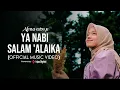 Download Lagu ALMA ESBEYE - YA NABI SALAM'ALAIKA (Official Music Video)