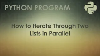 Python Program to Iterate Through Two Lists in Parallel Python Examples