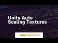 unity auto scaling textures