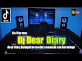 Download Lagu DJ DEAR DIARY KU INGIN BERCERITA - REMIX SLOW VIRAL TIKTOK TERBARU 2022 FULL BASS