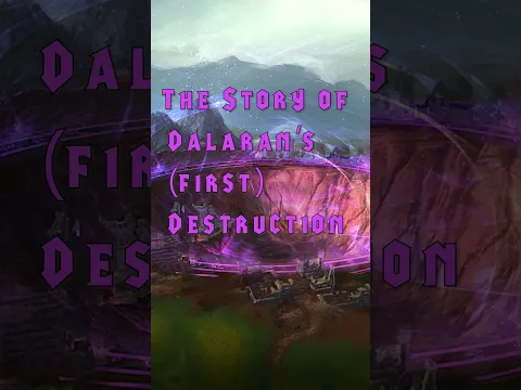Why Was Dalaran Destroyed during Classic WoW? #worldofwarcraft #demons  #shorts