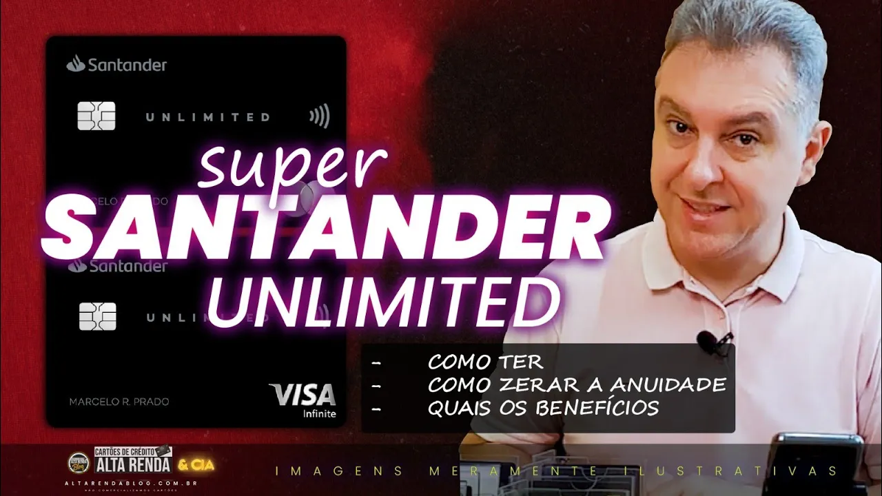 ????COMO TER OS CARTÕES SANTANDER UNLIMITED COM ESTAS DICAS! SAIBA AS REGRAS DE COMO ISENTAR TAMBÉM.