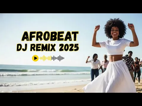 Best Afrobeat Groove 2025 – Relax & Concentrate – Afro Instrumental Flow