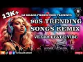 Lagu 90'S Songs Nonstop Remix Dj Killer Sanjay Dj Killer Production 2025