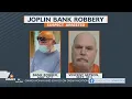 Suspect arrested in Joplin bank robbery