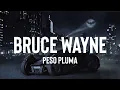 BRUCE WAYNE - Peso Pluma (LETRA/ENGLISH LYRICS)