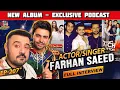 Excuse Me with Ahmad Ali Butt | Ft. Farhan Saeed | Latest Interview | Episode 207 | Full Podcast